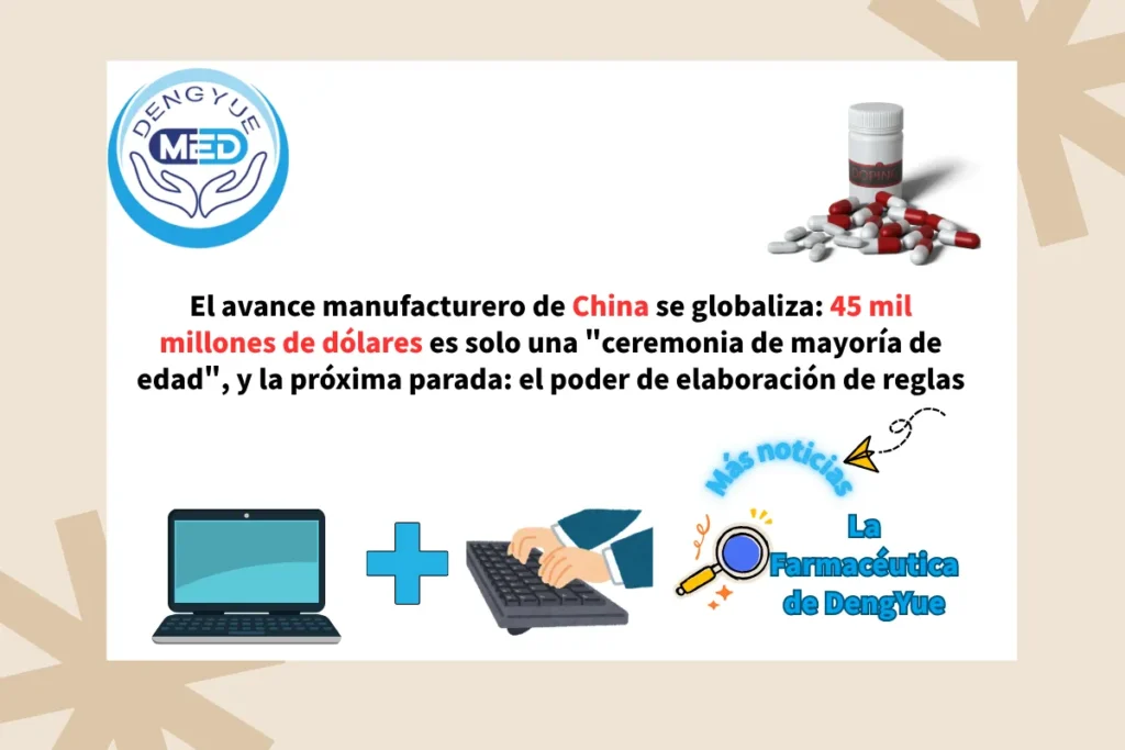 El avance manufacturero de China se globaliza 45 mil millones de dólares es solo una ceremonia de mayoría de edad, y la próxima parada el poder de elaboración de reglas